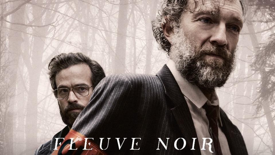 Siyah Nehir (Fleuve Noir 2018) Filmi